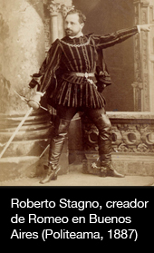 Roberto Stagno, creador de Romeo en Buenos Aires (Politeama, 1887)