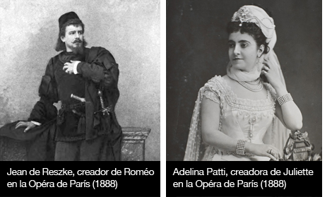 1- Jean de Reszke, creador de Roméo en la Opéra de París (1888) 2- Adelina Patti, creadora de Juliette en la Opéra de París (1888)