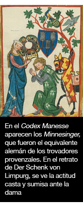 En el Codex Manesse aparecen los Minnesinger, que fueron el equivalente alemán de los trovadores provenzales. En el retrato de Der Schenk von Limpurg, se ve la actitud casta y sumisa ante la dama