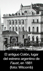 El antiguo Colón, lugar del estreno argentino de Faust, en 1881 (foto: Witcomb)