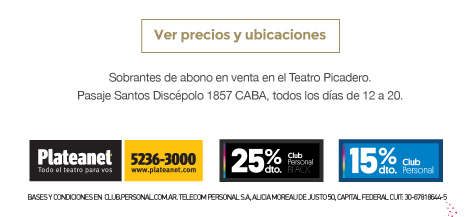 Ver precios y ubicaciones. Sobrantes de abono en venta en el Teatro Picadero / Plateanet 