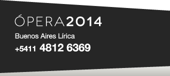 OPERA 2014 - Buenos Aires Lirica +5411 4812 6369